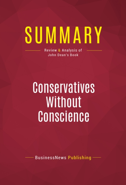 E-knjiga Summary: Conservatives Without Conscience BusinessNews Publishing