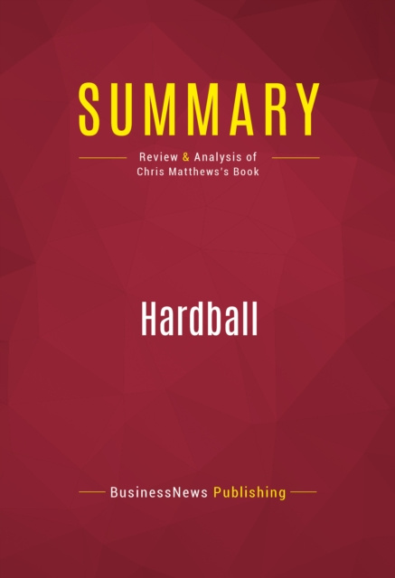 E-knjiga Summary: Hardball BusinessNews Publishing