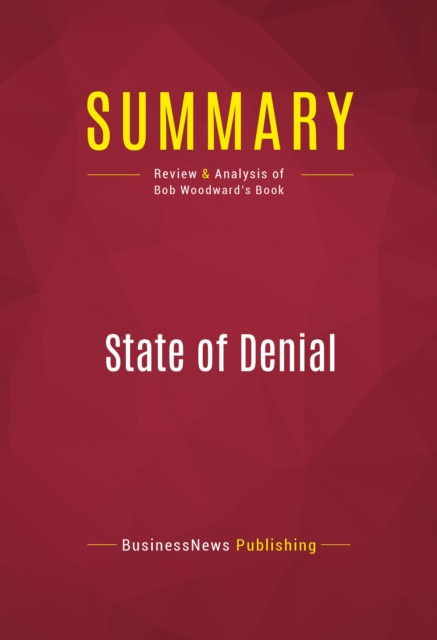 E-kniha Summary: State of Denial BusinessNews Publishing