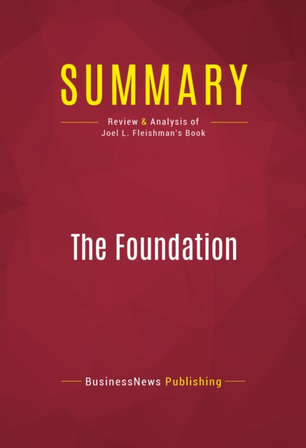 E-knjiga Summary: The Foundation BusinessNews Publishing