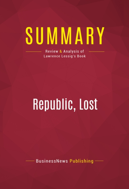 E-knjiga Summary: Republic, Lost BusinessNews Publishing
