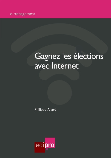 E-kniha Gagnez les elections avec Internet Philippe Allard