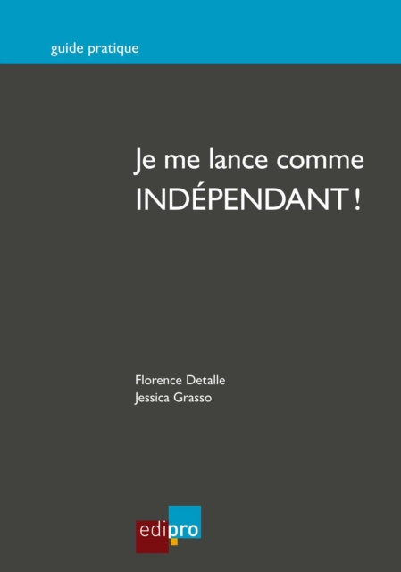 E-kniha Je me lance comme independant ! Florence Detalle