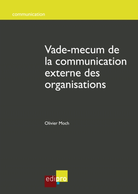 E-kniha Vade-mecum de la communication externe des organisations Olivier Moch
