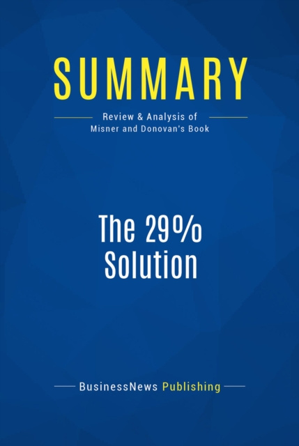E-knjiga Summary: The 29% Solution BusinessNews Publishing