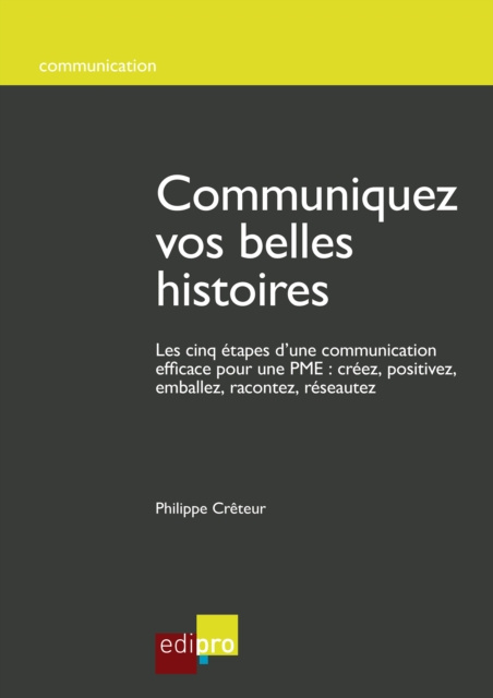 E-kniha Communiquez vos belles histoires Philippe Creteur