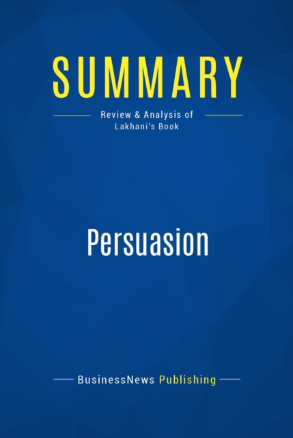 E-knjiga Summary: Persuasion BusinessNews Publishing