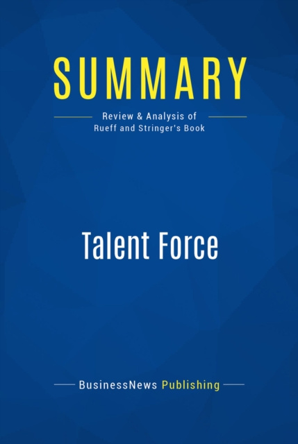 E-knjiga Summary: Talent Force BusinessNews Publishing