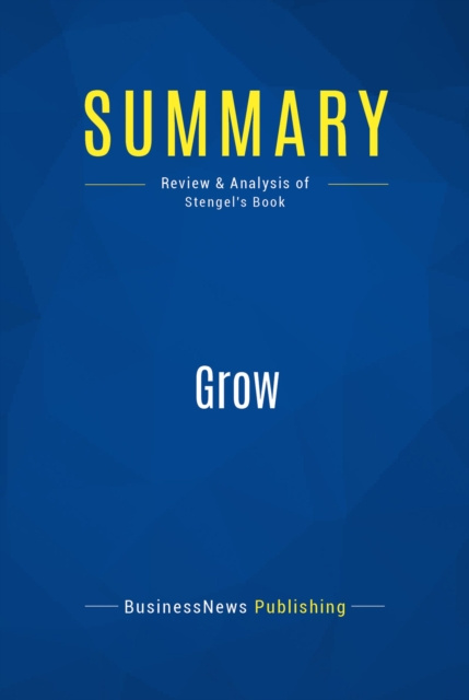 E-knjiga Summary: Grow BusinessNews Publishing