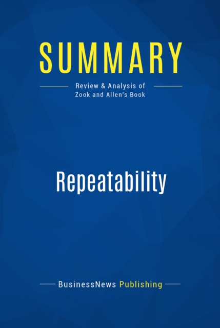 E-knjiga Summary: Repeatability BusinessNews Publishing