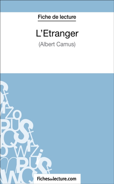 E-kniha L'Etranger d'Albert Camus (Fiche de lecture) fichesdelecture