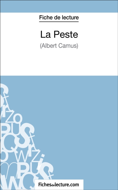 E-book La Peste d'Albert Camus (Fiche de lecture) fichesdelecture