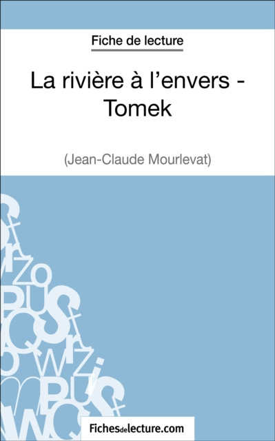 E-kniha La riviere a l'envers - Tomek de Jean-Claude Mourlevat (Fiche de lecture) Sophie Lecomte