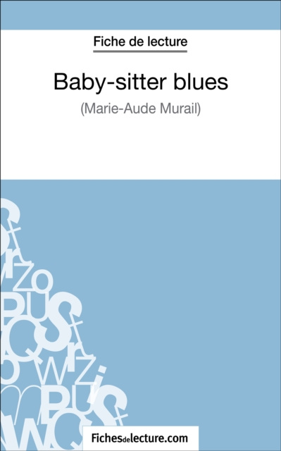 E-book Baby-sitter blues de Marie-Aude Murail (Fiche de lecture) Sophie Lecomte