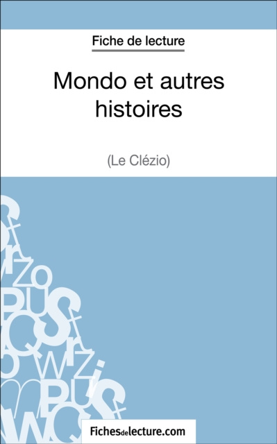 E-kniha Mondo et autres histoires de Le Clezio (Fiche de lecture) fichesdelecture