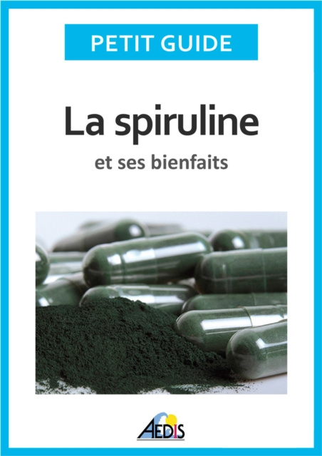 E-kniha La spiruline et ses bienfaits Petit Guide