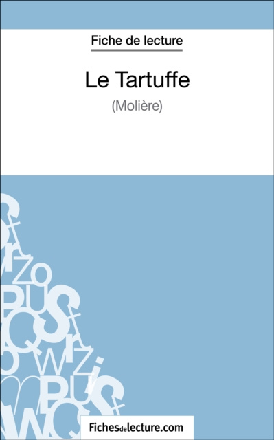 E-kniha Le Tartuffe - Moliere (Fiche de lecture) fichesdelecture