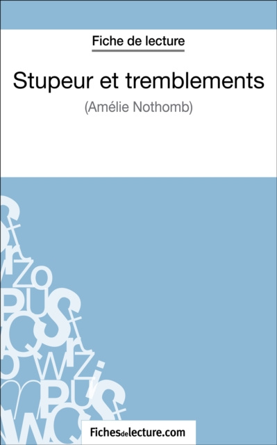 E-book Stupeur et tremblements d'Amelie Nothomb (Fiche de lecture) fichesdelecture