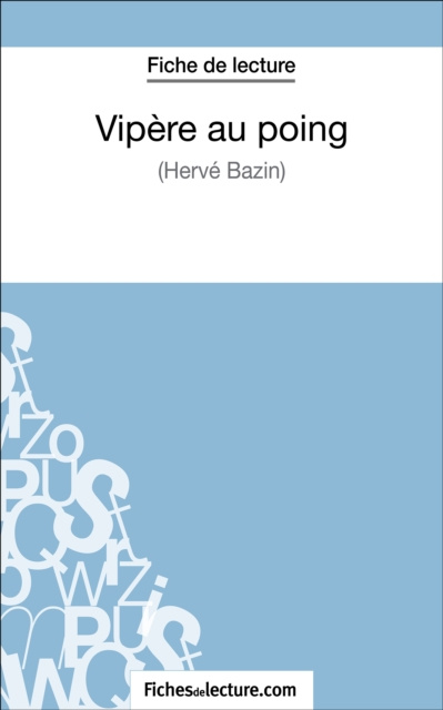 E-kniha Vipere au poing d'Herve Bazin (Fiche de lecture) Hubert Viteux