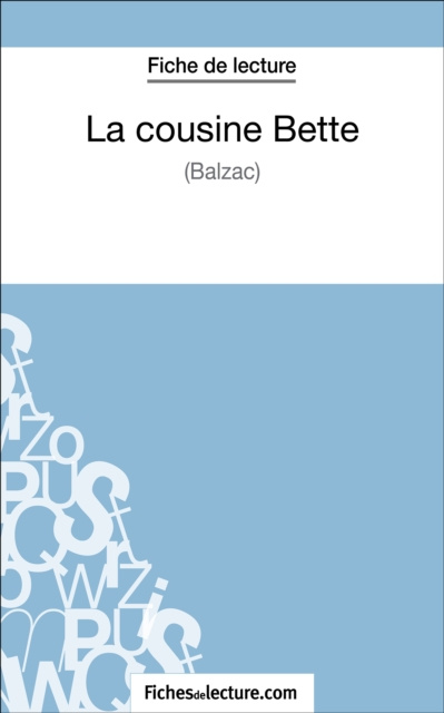 E-kniha La cousine Bette de Balzac (Fiche de lecture) fichesdelecture