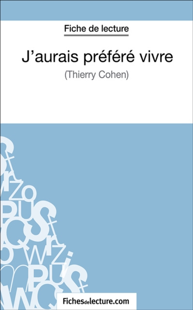 E-book J'aurais prefere vivre fichesdelecture.com