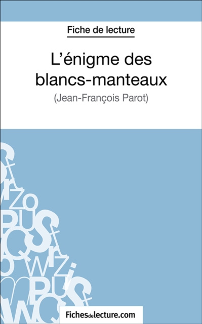 Libro elettronico L'enigme des blancs-manteaux fichesdelecture.com