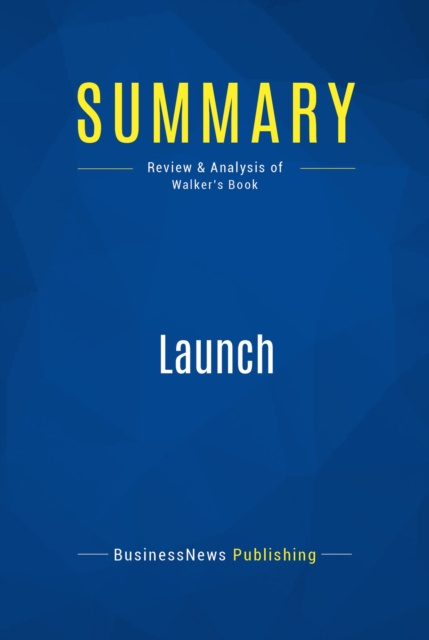 E-knjiga Summary: Launch BusinessNews Publishing
