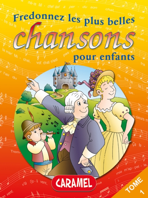 E-kniha Fredonnez Frere Jacques et les plus belles chansons pour enfants Chansons francaises