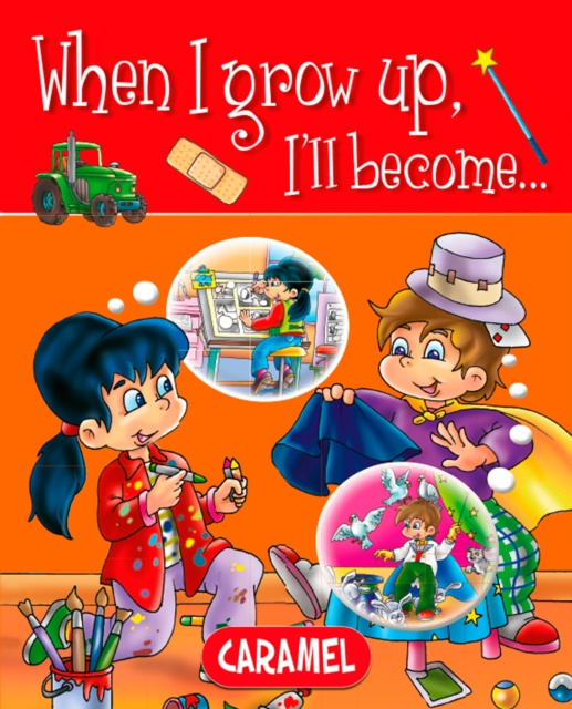 E-kniha When I grow up, I'll become... Galia Lami Dozo