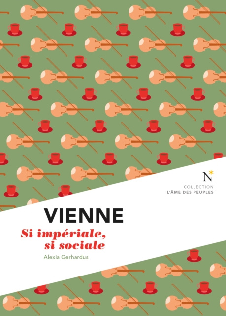 E-kniha Vienne : Si imperiale, si sociale Alexia Gerhardus