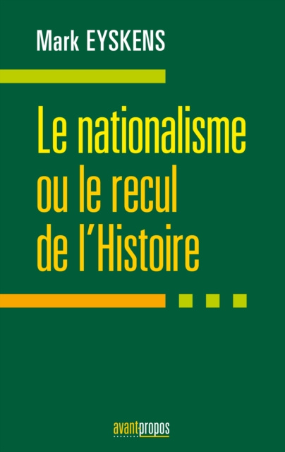 E-kniha Le nationalisme ou le recul de l'Histoire Mark Eyskens