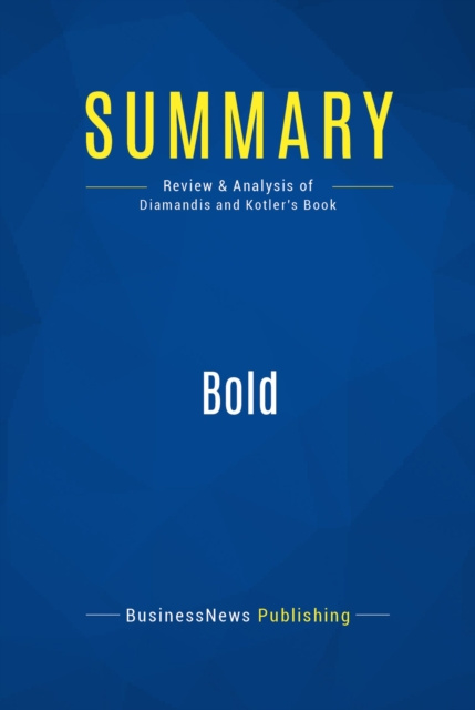E-book Summary: Bold BusinessNews Publishing