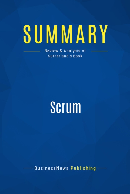 E-knjiga Summary: Scrum BusinessNews Publishing
