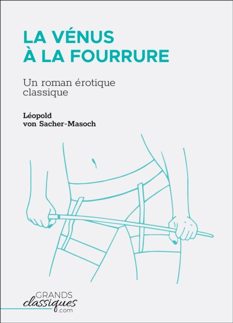 E-kniha La Venus a la fourrure Leopold von Sacher-Masoch