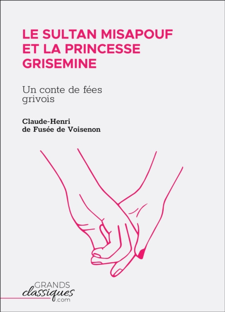 E-kniha Le Sultan Misapouf et la princesse Grisemine Claude-Henri de Fusee de Voisenon
