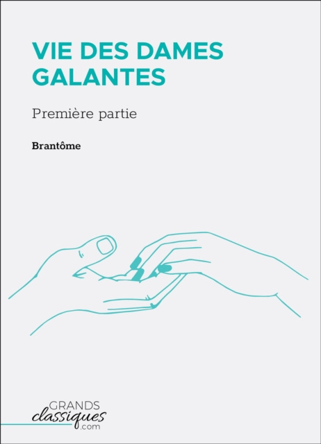 E-kniha Vie des dames galantes Brantome