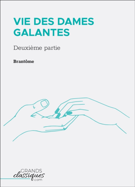 E-book Vie des dames galantes Brantome