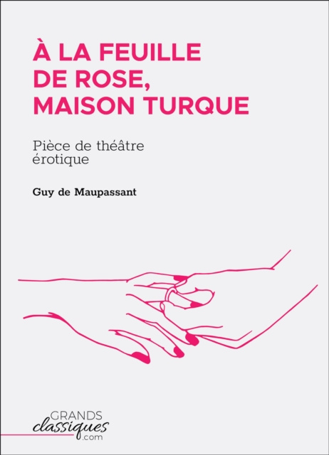 E-kniha A la feuille de rose, maison turque Guy de Maupassant
