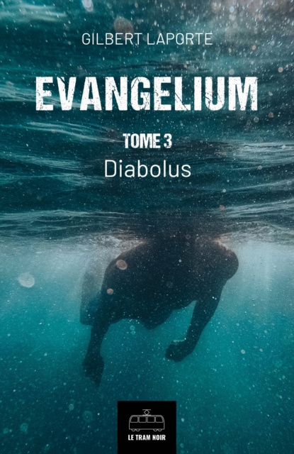 E-book Evangelium - Tome 3 Gilbert Laporte