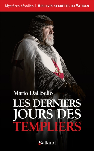 E-book Les derniers jours des Templiers Mario Dal Bello