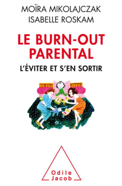 E-kniha Le Burn-out parental Mikolajczak Moira Mikolajczak