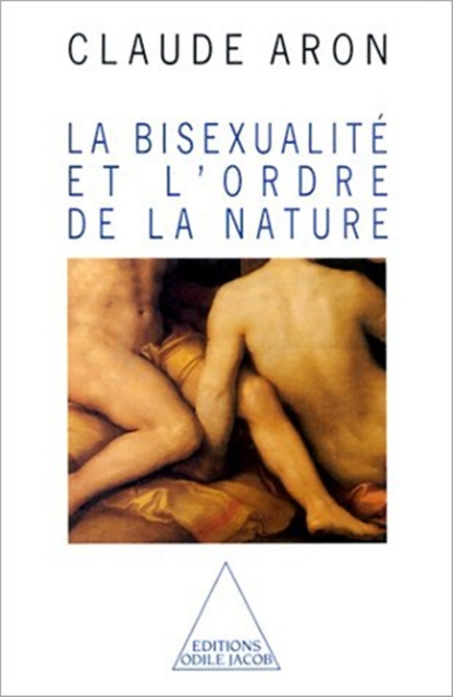 E-kniha La Bisexualite et l'ordre de la nature Aron Claude Aron