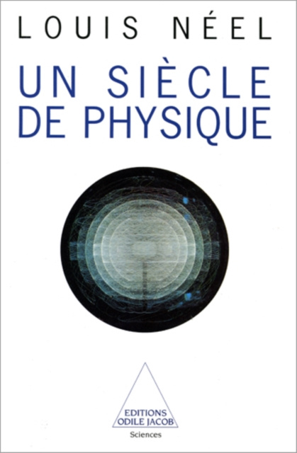 E-kniha Un siecle de physique Neel Louis Neel