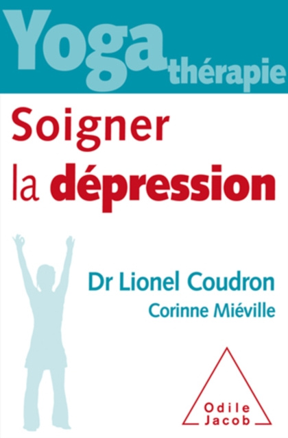 E-kniha Yoga-therapie : soigner la depression Coudron Lionel Coudron
