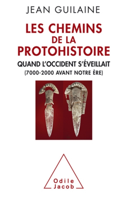 E-kniha Les Chemins de la Protohistoire Guilaine Jean Guilaine