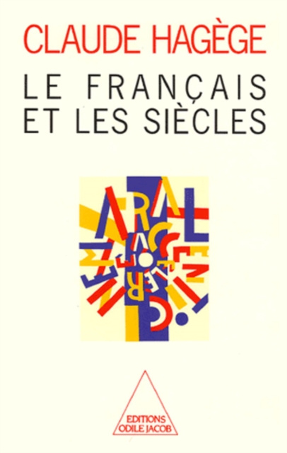 E-book Le Francais et les Siecles Hagege Claude Hagege