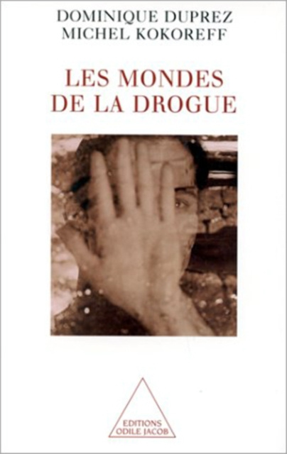 E-book Les Mondes de la drogue Duprez Dominique Duprez