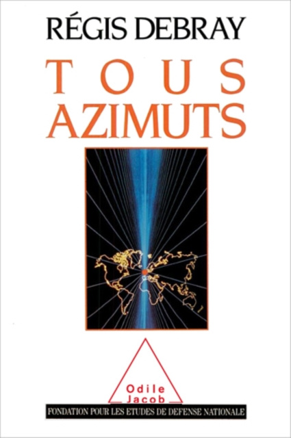 E-book Tous azimuts Debray Regis Debray