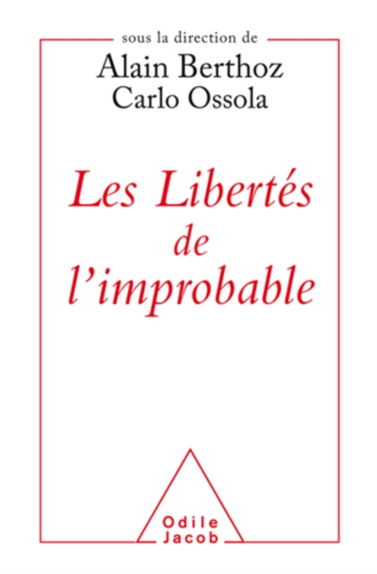 E-kniha Les Libertes de l'improbable Berthoz Alain Berthoz