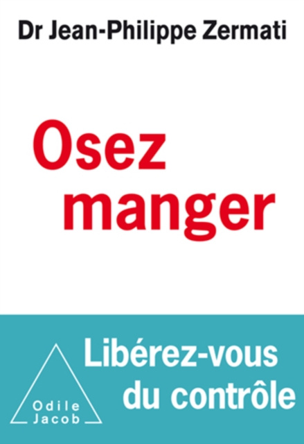 E-book Osez manger Zermati Jean-Philippe Zermati